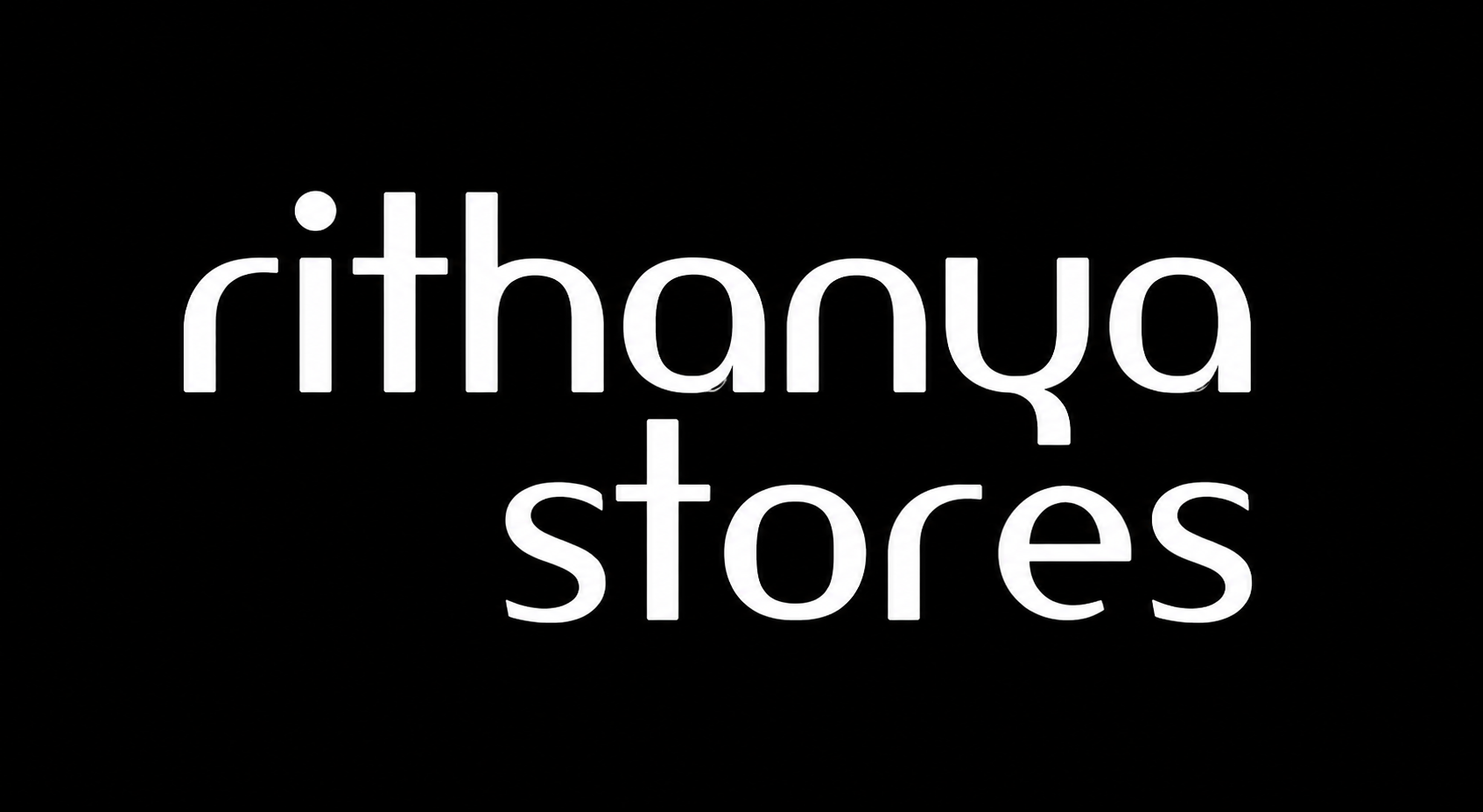 RITHANYA STORES